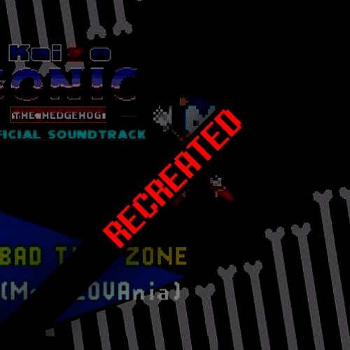 MegaLOVAnia (Bad Time Zone, Recreation + FLP)