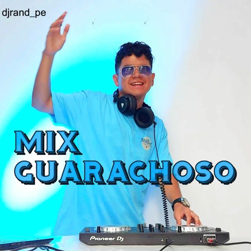 Dj Ramd Stream MIX GUARACHOSO (Shakira, Flowers, Despechá, Provenza, S&M, In ...