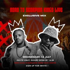 DJ Maphorisa & Kabza De Small - Road To Scorpion Kings Live Mix 2022