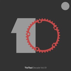 Duncan Gray - Tici Taci Decade - Vol 1 - Sampler Mix