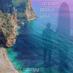 I Dream About You