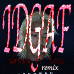 Thaiboy Digital - IDGAF (drum n bass remix)