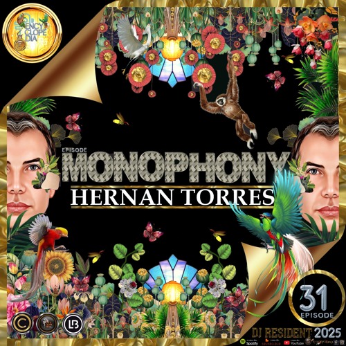DJ RESIDENT: HERNAN TORRES - MONOPHONY  EPISODE 31 - ENCYCLOPEDIA 2025