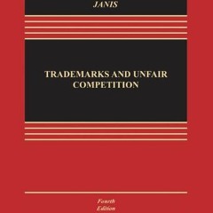 %$ Trademarks and Unfair Competition; Law and Policy, Fourth Edition, Aspen Casebook Series  %Epub$