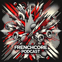 frenchcore podcast