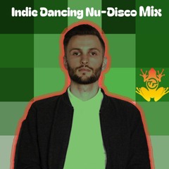 Indie Dancing Nu-Disco Mix (feat. Crazy P, Chromeo, Faze Action, Andy Buchan and more)