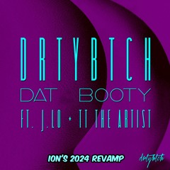 Dat Booty (with DRTYBTCH) [2024 REVAMP]