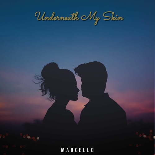 Underneath My Skin