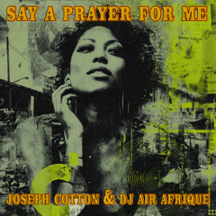 Say a Prayer for Me (Original)