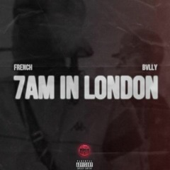 7AM In London - 3MFrench