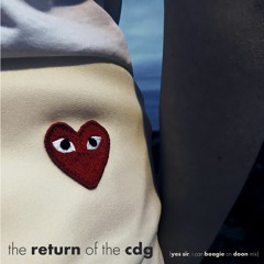 the return of the cdg (yes sir, i can boogie on doon mix)