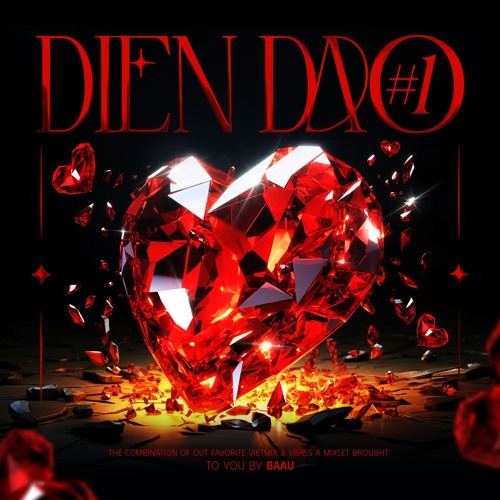 DIEN DAO #1 | Mixset | BAAU