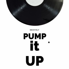 PUMP IT UP