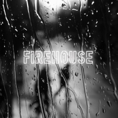 sorry xoxo - FireHouse [prod.@sorryxoxosos]