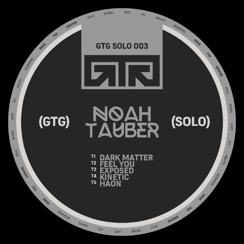 PREMIERE: Noah Tauber – Haon [GTGSOLO003]