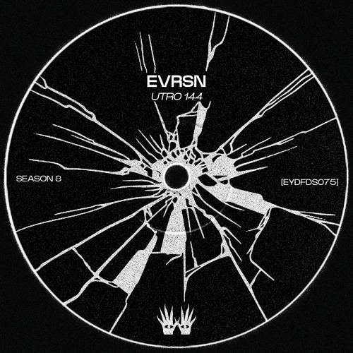 Free DL | EVRSN - Utro 144 [EYDFDS075]