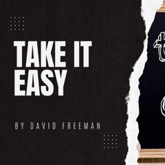 Is That Really In The Bible? 2-Take it Easy. By David Freeman