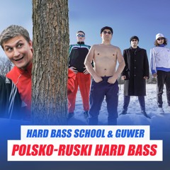 Hard Bass School & GUWER - Polsko - Ruski Hard Bass