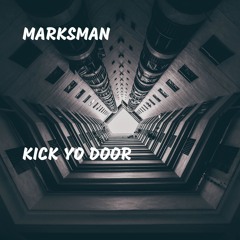Kick Yo Door