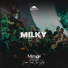 Milky @ Gravity Mirage Feb 2024