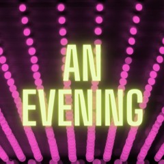 An Evening