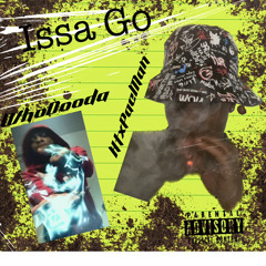 Issa Go Ft WhoDooda