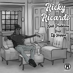 Kail Problems - Ricky Ricardo