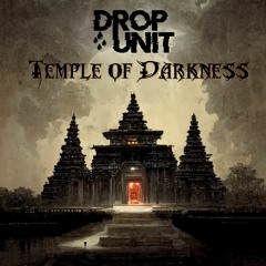 Drop Unit - Temple Of Darkness (Listen to the full song on Spotify)