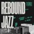 Artwork for REBOUND JAZZ (Foo Funkers 'Vocal' Remix) // MFR398