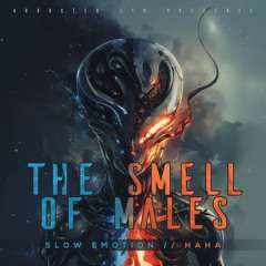 The Smell Of Males - Ha Ha [Abducted LTD]