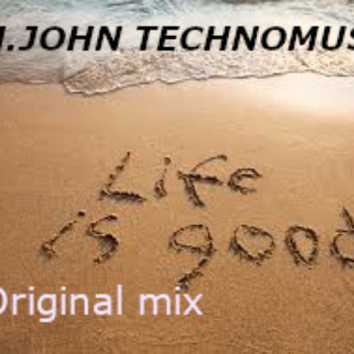 M.John - life is good (FREE DOWNLOAD)