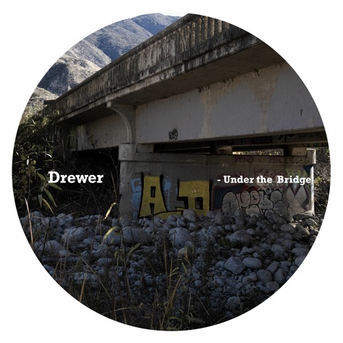 Drewer - Under The Bridge
