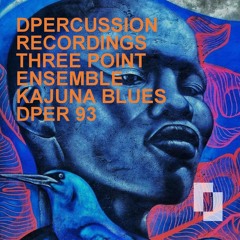 THREE POINT ENSEMBLE - KAJUNA BLUES nujazz broken-beat future-soul