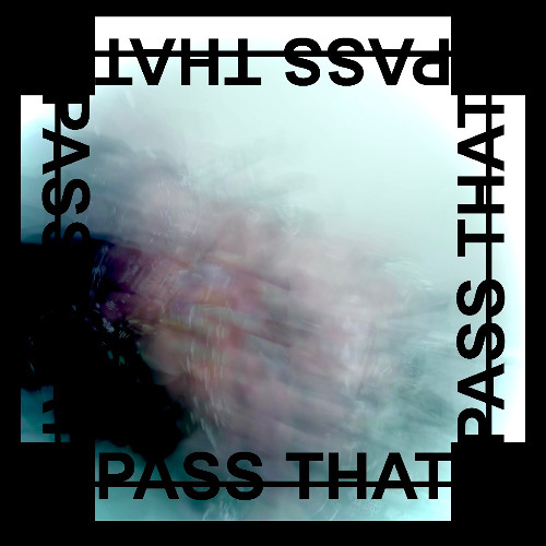 Pass That [sxnset]