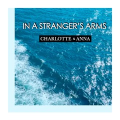 LÉON • In a Stranger's Arms • CHARLOTTE x ΔNNA COVER