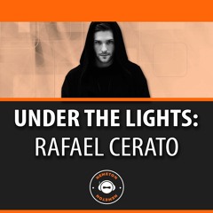 Under The Lights With Rafael Cerato