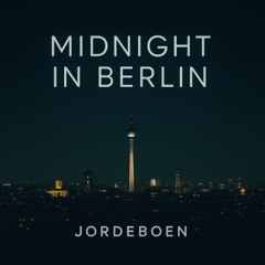 Midnight in Berlin