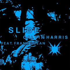 Calvin Harris - Slide (JUST BLUE REMIX) [FREE DL]