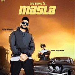 MASLA- Dev Sidhu Rangrez Sidhu Sidhu Moose Wala