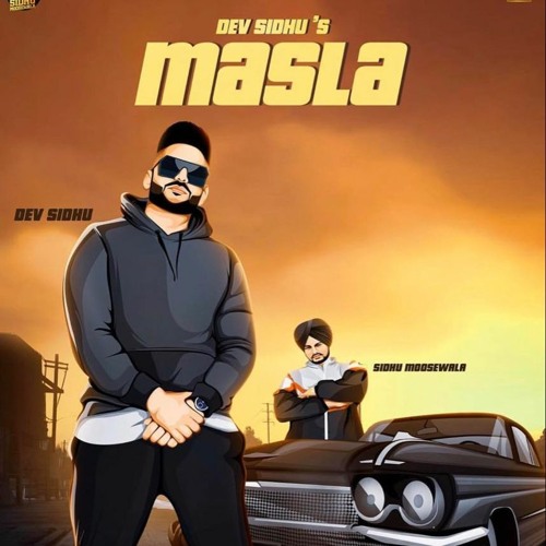 MASLA- Dev Sidhu Rangrez Sidhu Sidhu Moose Wala