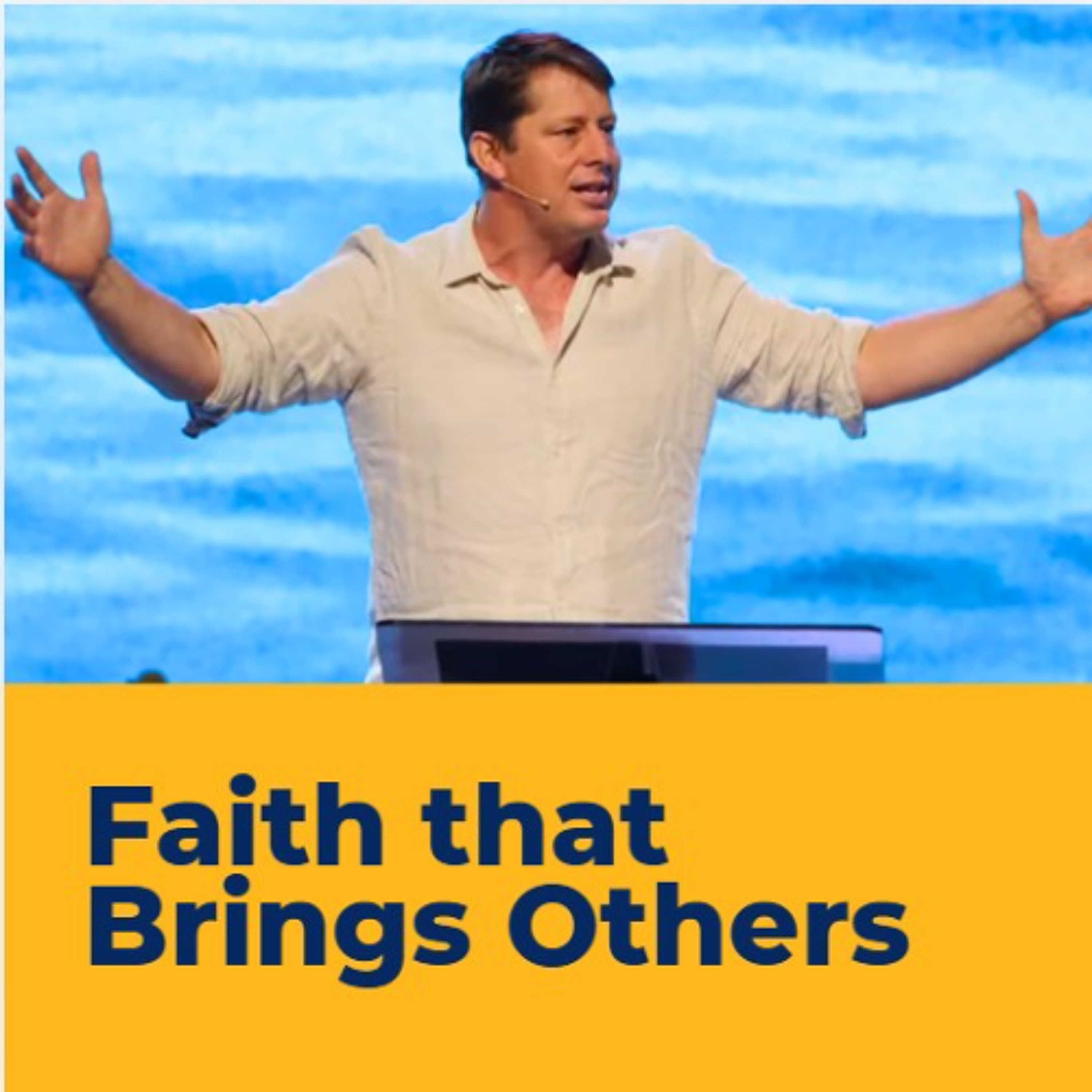 Faith that Brings Others - Andrew Carnell episode artwork