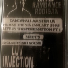 LUV INJECTION SOUND VS DAVID RODIGAN JAN  1998 PT 1