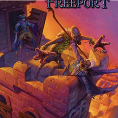 Get EBOOK 📕 Return to Freeport: An Adventure Series for the Pathfinder RPG by  Cryst