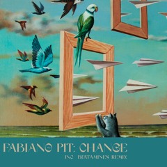Fabiano Pit - Changes (Beatamines Remix) [Art Imagination]