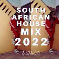 South African House Mix 2022 Part 2