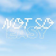 NOT SO EASY mix series