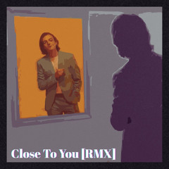 DAYGLOW - CLOSE TO YOU [RMX]