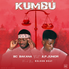 Kumbú (Feat A.P.Júnior) Prod.By Kelson Beat