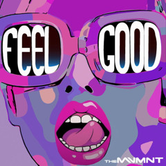 Feel Good (House Music is not heard its FELT)
