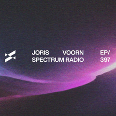 Spectrum Radio 397 by JORIS VOORN | Moonwalk Guest Mix